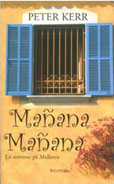 Manana, Manana  by Peter Kerr